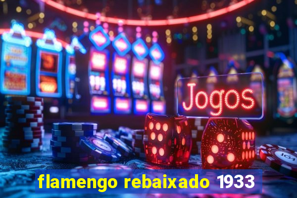 flamengo rebaixado 1933